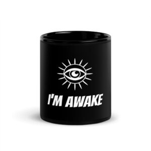 Im Awake Black Glossy Mug