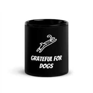 Grateful For Dogs Black Glossy Mug