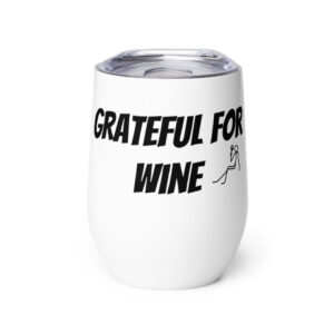 Grateful For Wine Tumbler